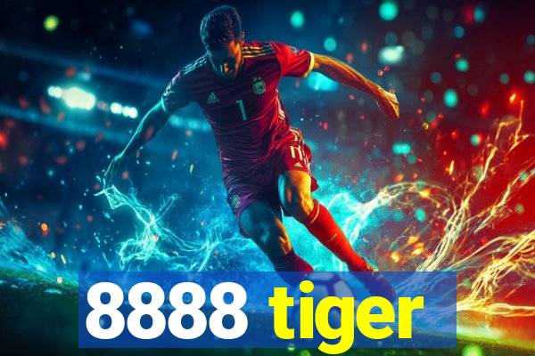 8888 tiger